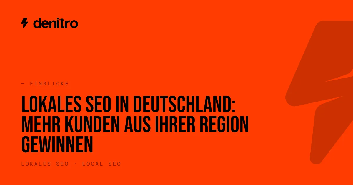 Lokales SEO in Deutschland: Mehr Kunden aus Ihrer Region gewinnen