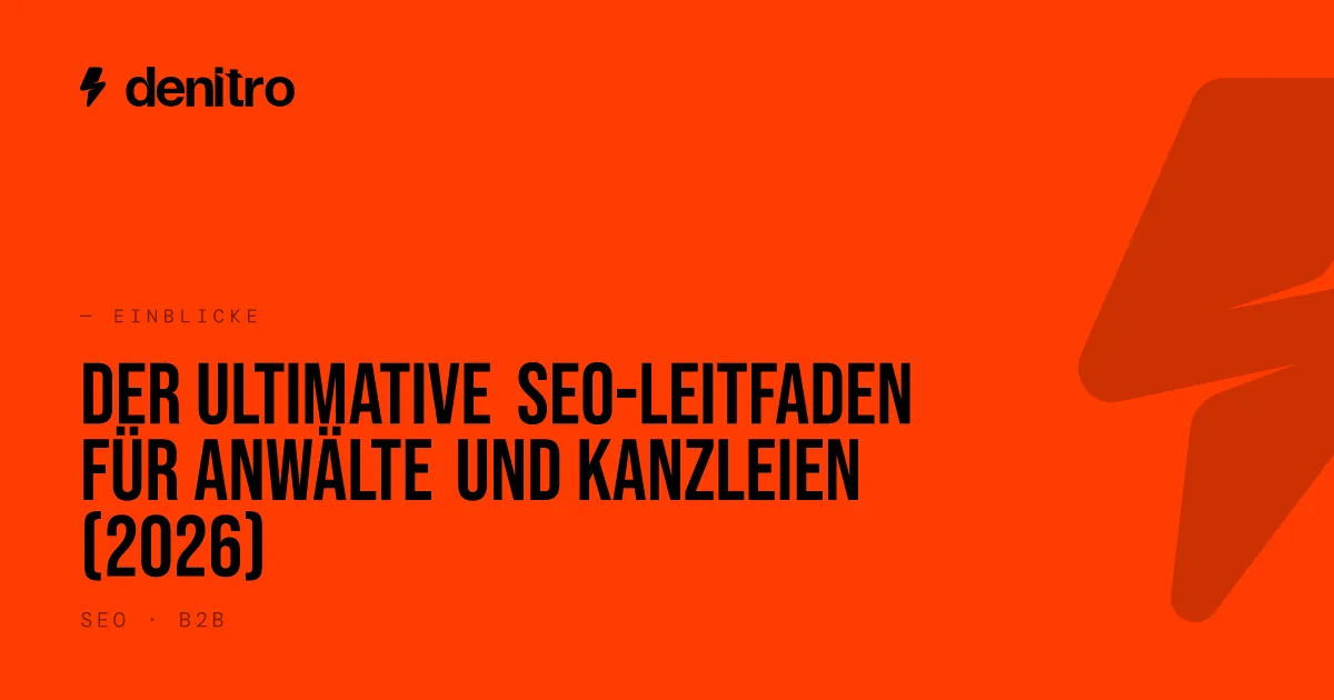 Der ultimative SEO-Leitfaden für Anwälte und Kanzleien (2026)