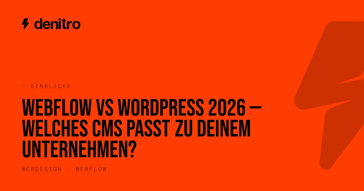 Webflow vs WordPress 2026 — welches CMS passt zu deinem Unternehmen?