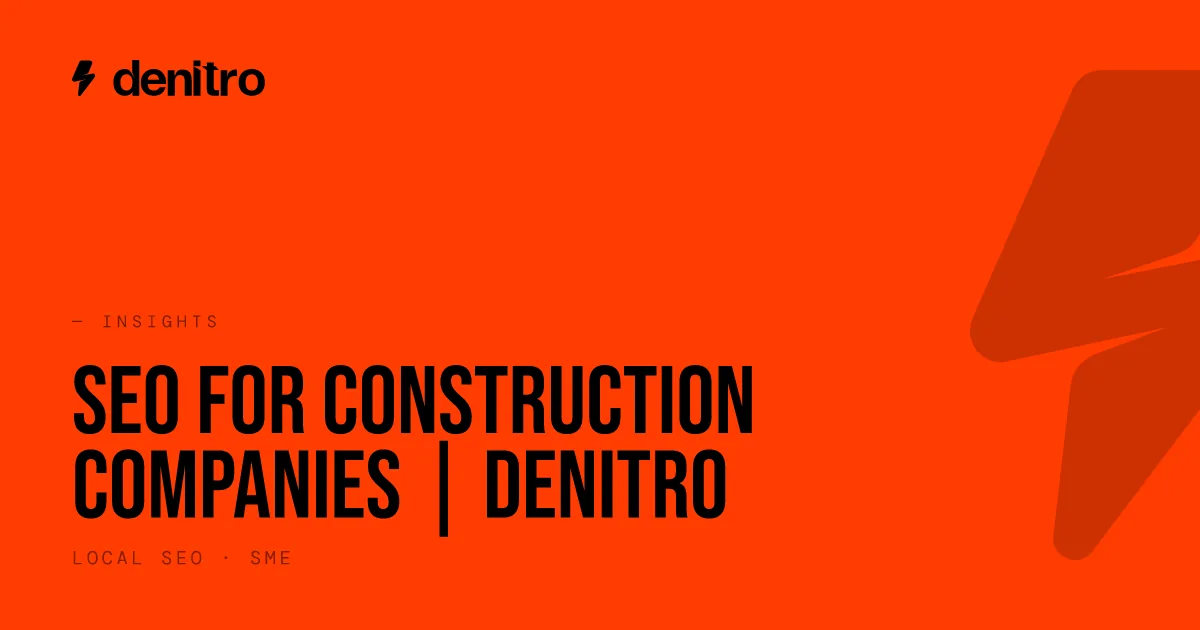 SEO for Construction Companies | Denitro