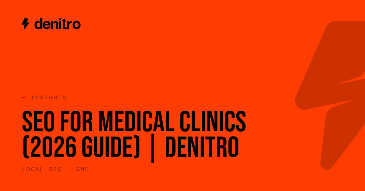 SEO for Medical Clinics (2026 Guide) | Denitro